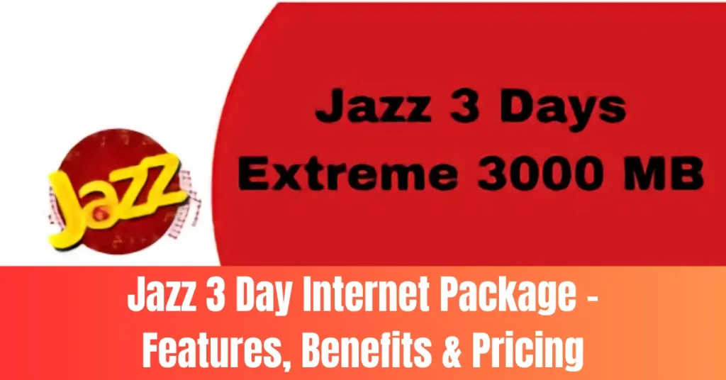 Jazz 3 Day Internet Package – Features, Benefits & Pricing jazz 3 day internet package