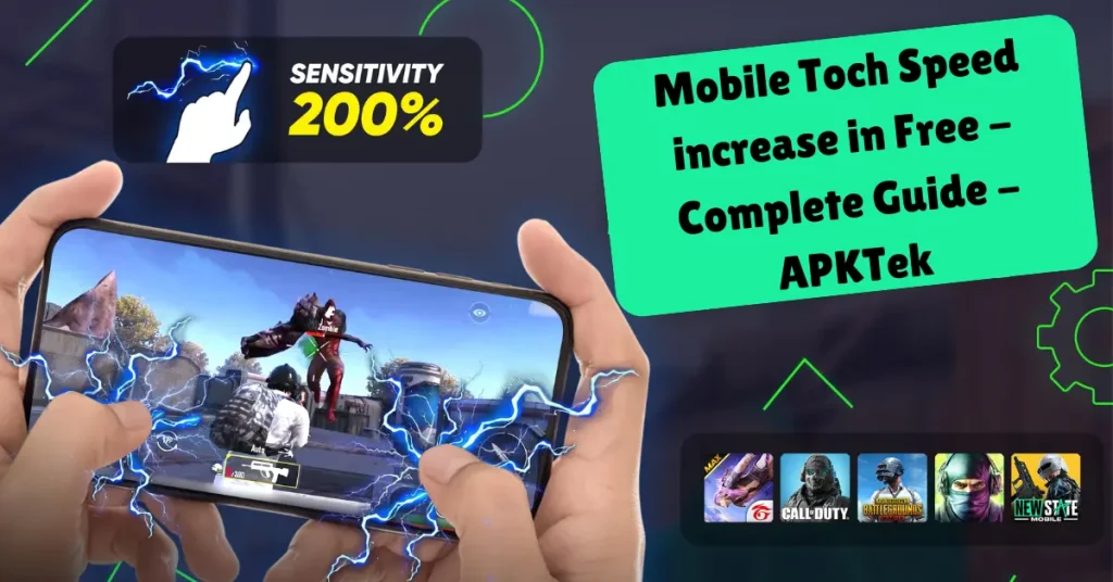 mobile toch speed increase in free - complete guide - apktek